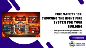 Choosing the Right Fire System for Your Building