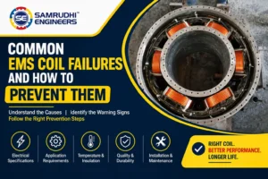 Common EMS Coil Failures and How to Prevent Them